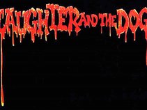 Slaughter And The Dogs™