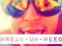 Wreak-Uh-Weed