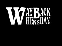 Way Back Whensday