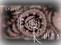 Through The Fallen Ruins