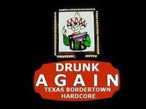 Drunk Again