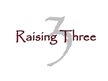 Raising Three