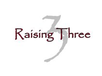 Raising Three
