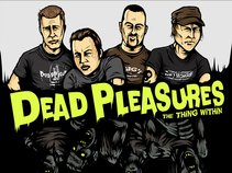 Dead Pleasures