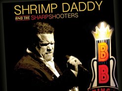 Image for Shrimp Daddy & The Sharpshooters