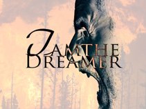 I,AMTHEDREAMER