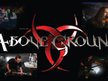 Above Ground