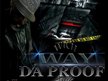 Wichway Da Proof