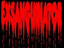 EXSANGUINATOR