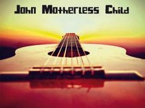 John Motherless child