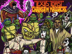 Image for Texas Toast Chainsaw Massacre