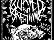 Buried But Breathing