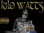 KILO WATTS