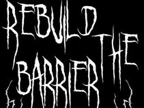 Rebuild The Barrier