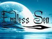 Endless Sea