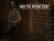 Waking Wednesday