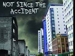 Image for Not Since The Accident
