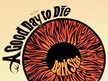 A Good Day to Die