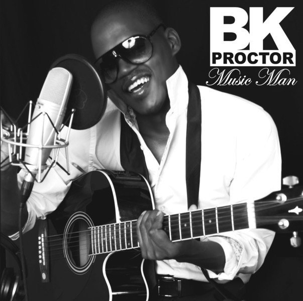 Bk Proctor Songs | ReverbNation