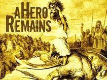 A Hero Remains