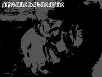 MASTER DESTROYER