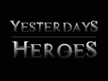 Yesterdays Heroes