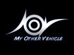 My Other Vehicle