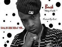 Buck-Mainstream Producer/Underground Artist