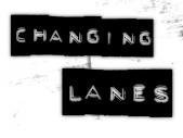 Changing Lanes