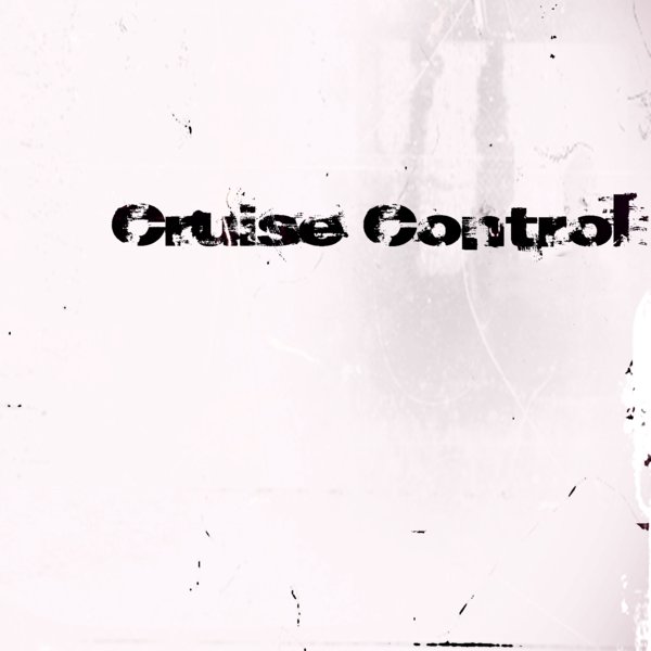 Cruise Control | ReverbNation