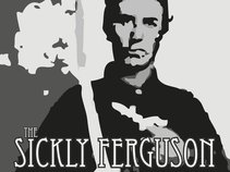 The Sickly Ferguson