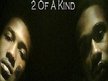 2 of A Kind