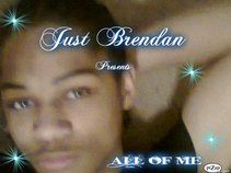 Just Brendan ( Pittman Ent. )