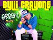 Bylli Crayone
