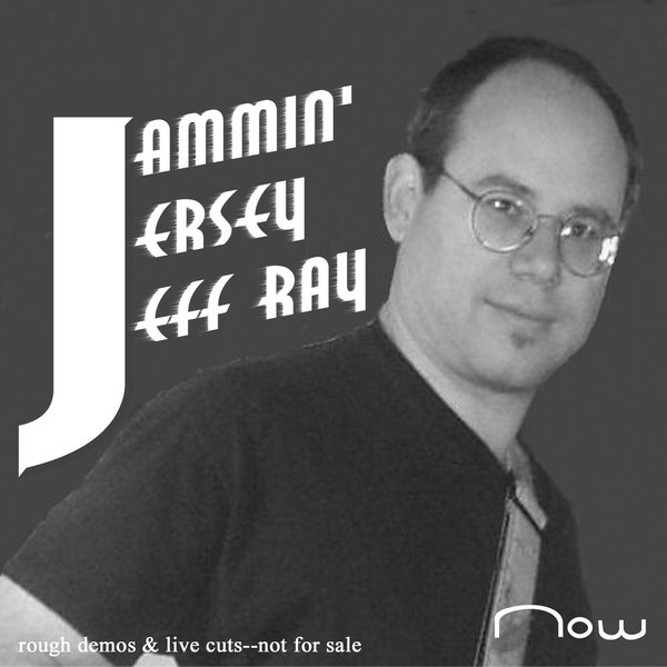 Jammin' Jersey Jeff Ray (Jeffrey Rabin) | ReverbNation