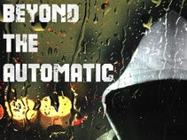 Beyond The Automatic
