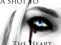A Shot To The Heart