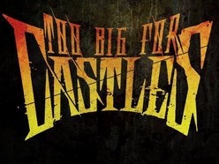 Image for Too Big For Castles