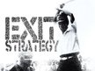 Exit Strategy