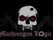 Machinegun Logic