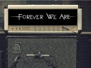 Forever We Are