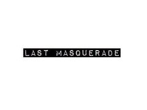 Last Masquerade