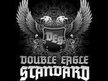 Double Eagle Standard