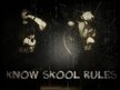 Know Skool Rules