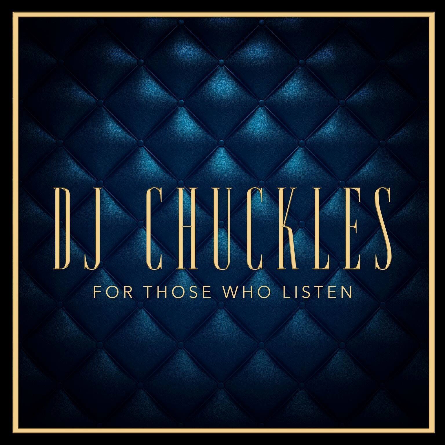 DJ CHUCKLES | ReverbNation