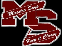 Maestro Says