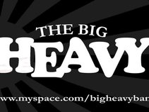 The Big Heavy