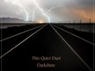 This Quiet Dust