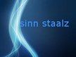 sinn staalz