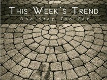 This Week's Trend